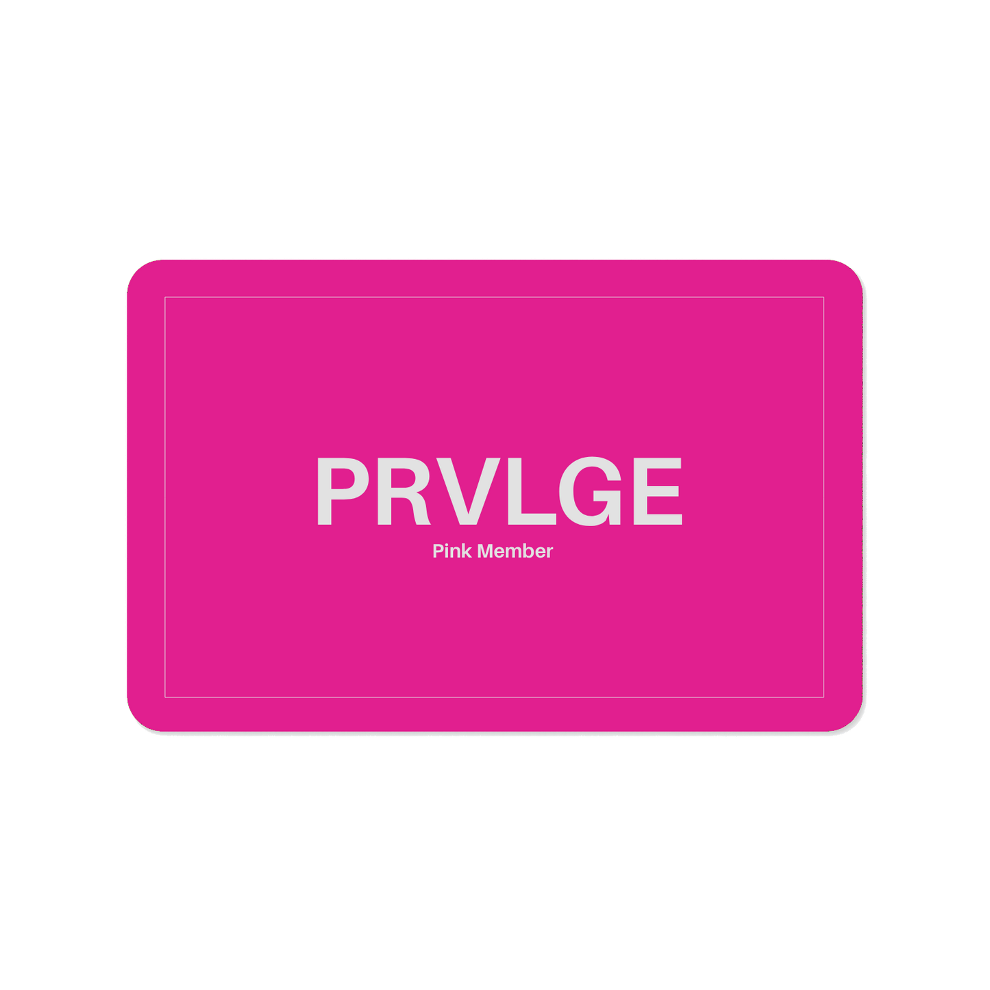 PRVLGE Pink Membership - UK
